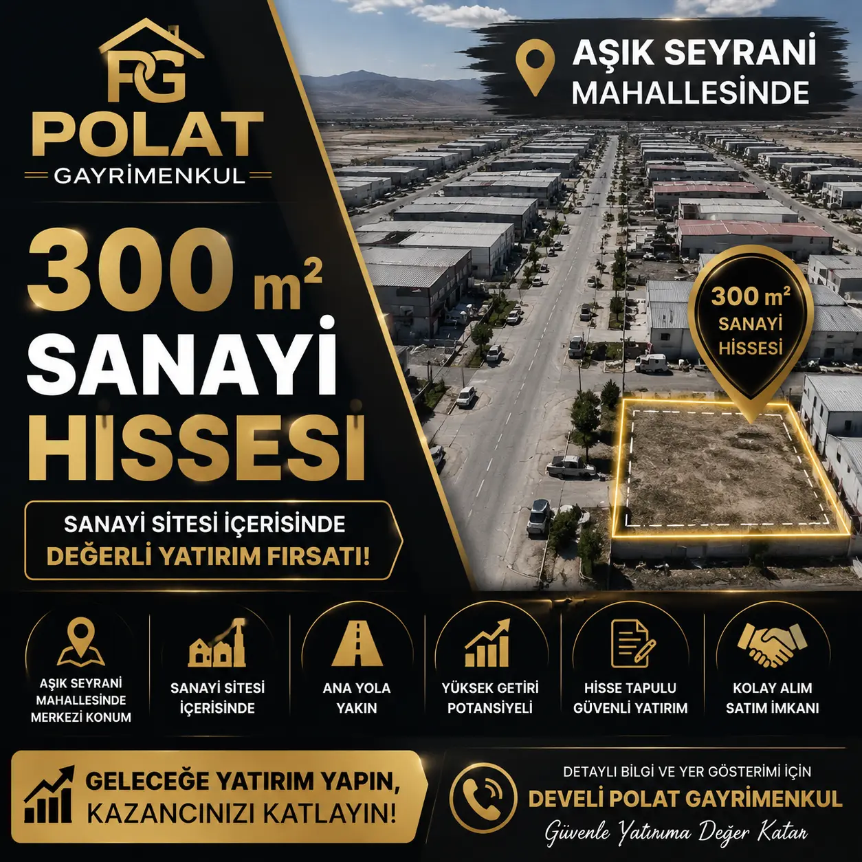 POLAT GAYRİMENKUL - AŞIK SEYRANİ MAHALLESİ'NDE SATILIK 300 m² SANAYİ HİSSESİ