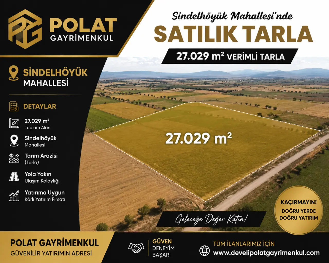 POLAT GAYRİMENKUL - SİNDELHÖYÜK MAHALLESİ'NDE SATILIK 27.029 m² TARLA