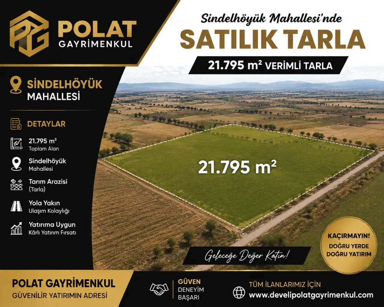 POLAT GAYRİMENKUL - SİNDELHÖYÜK MAHALLESİ'NDE SATILIK 21.795 m² TARLA