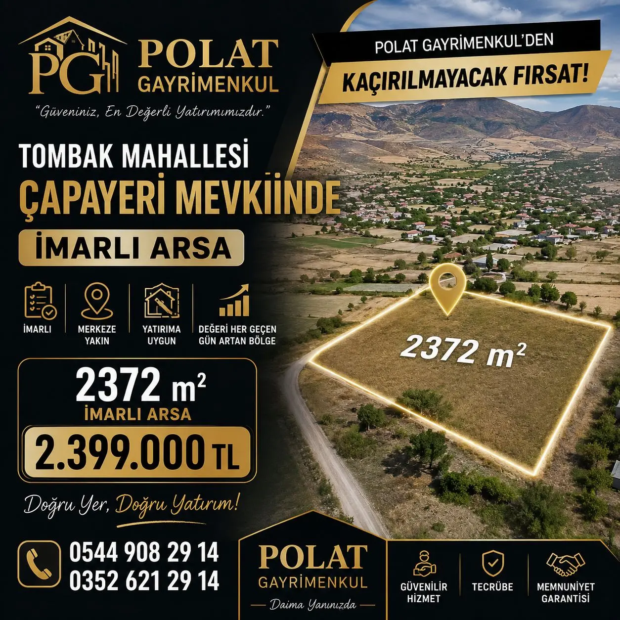 POLAT GAYRİMENKUL - TOMBAK MAHALLESİ ÇAPAYERİ MEVKİİNDE 2.372 M² İMARLI ARSA